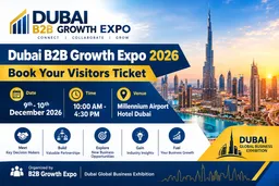 Dubai B2B Growth Expo 2026 | Book Your Visitors Ticket at Premier B2B Show